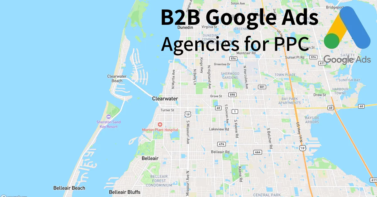 Top 10 B2B Google Ads Agencies in Clearwater Florida