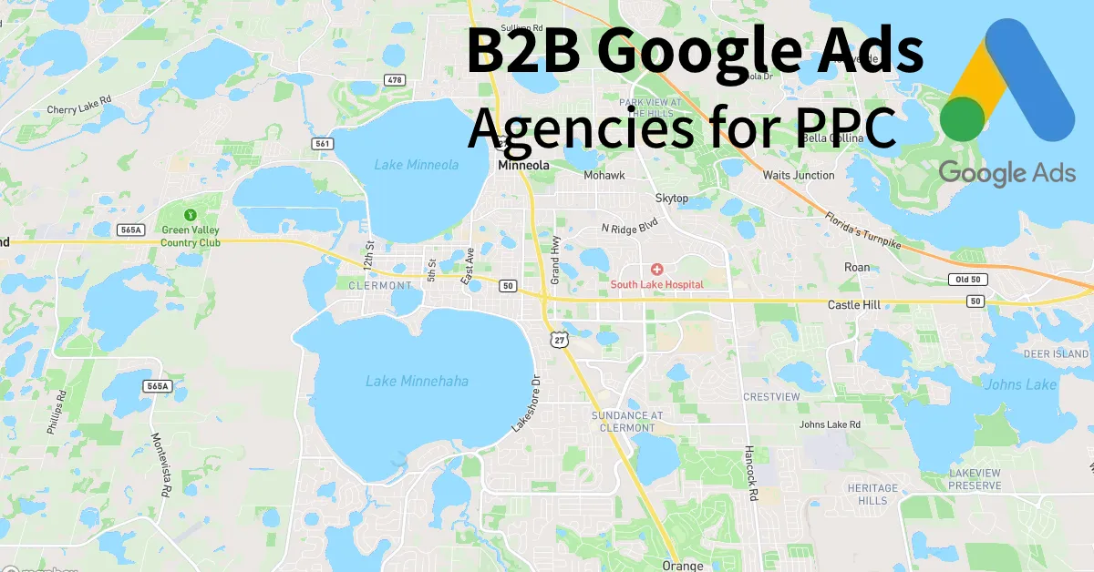 Top 10 B2B Google Ads Agencies in Clermont Florida