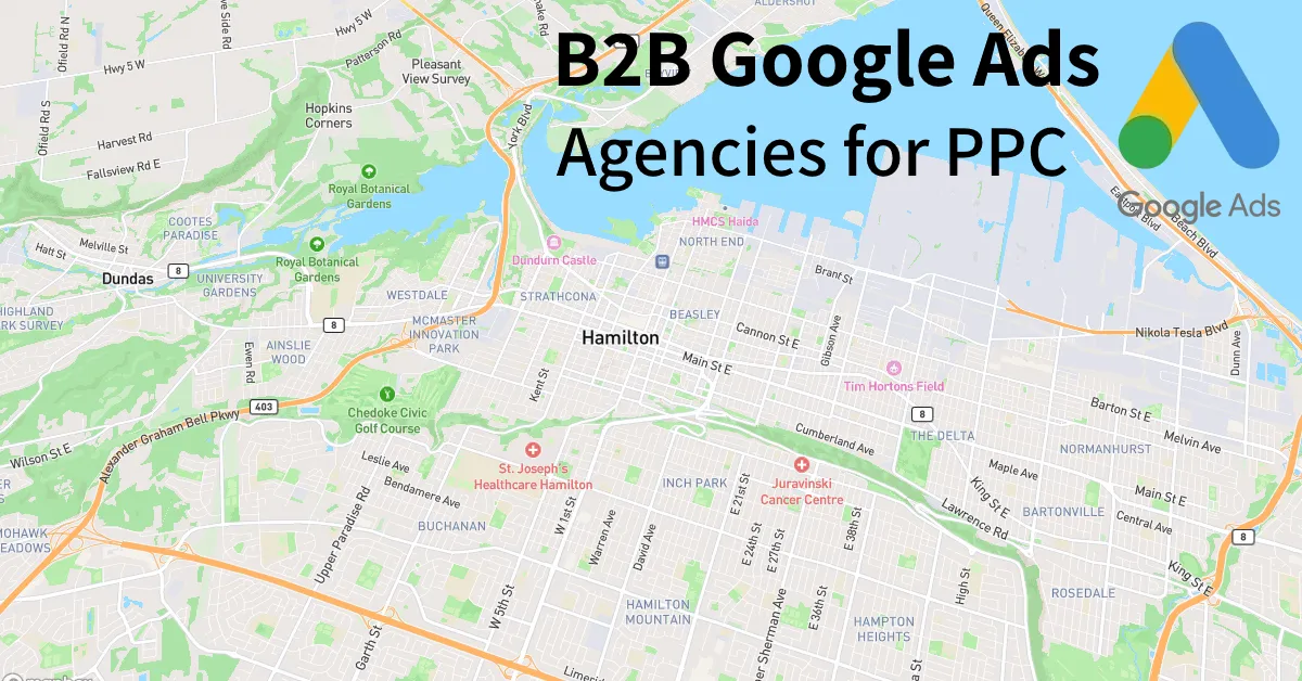 Top 10 B2B Google Ads Agencies in Hamilton Canada