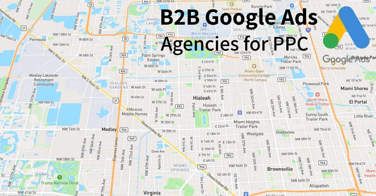 Top 10 B2B Google Ads Agencies in Hialeah Florida