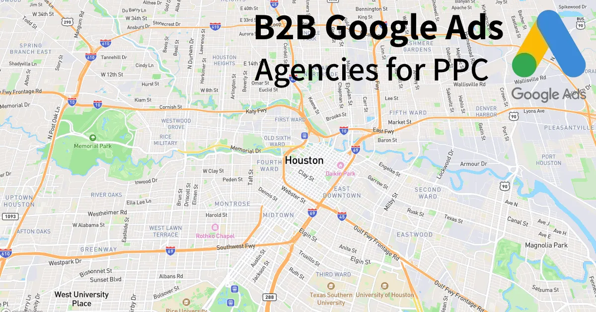 Top 10 B2B Google Ads Agencies in Houston Texas