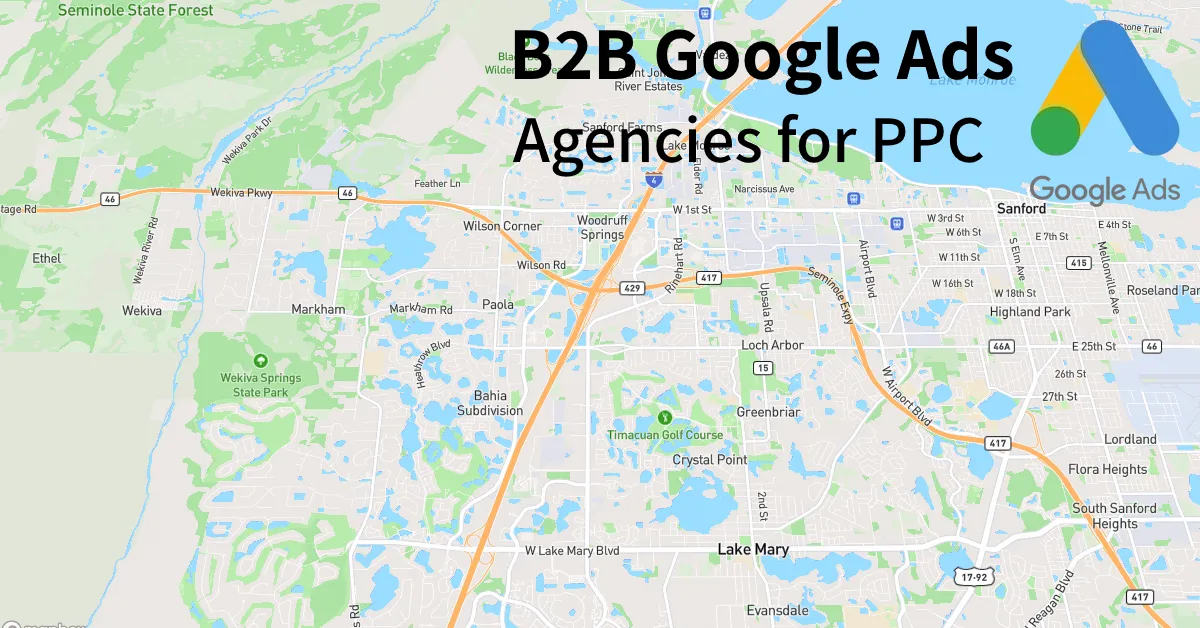 Top 10 B2B Google Ads Agencies in Lake Mary Florida