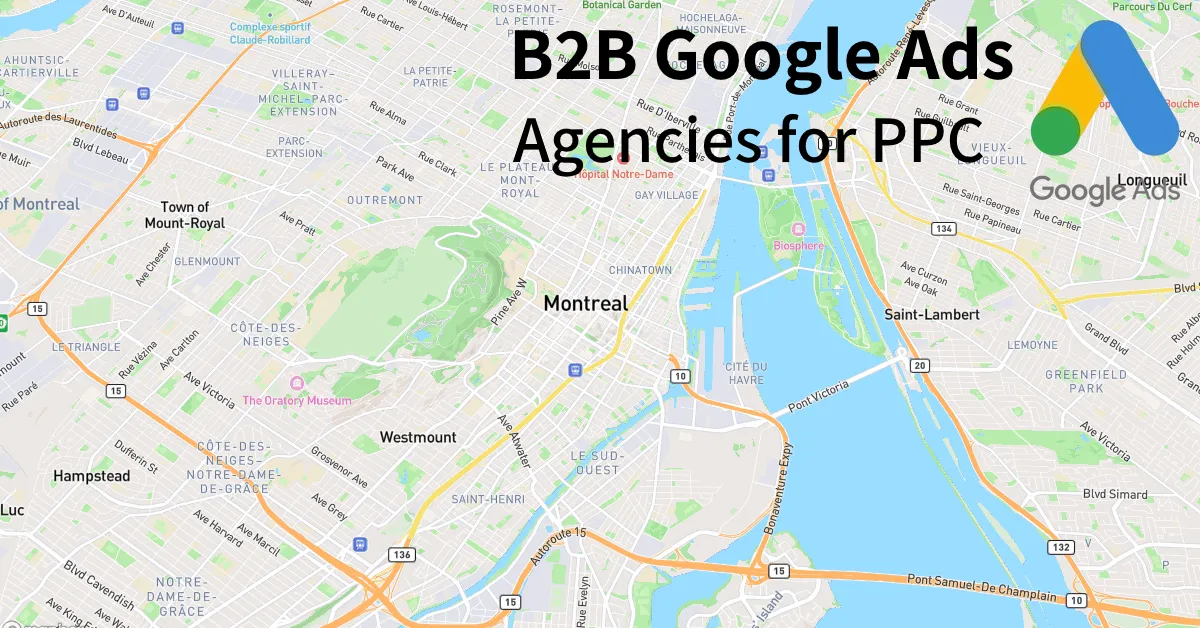 Top 10 B2B Google Ads Agencies in Montreal Canada