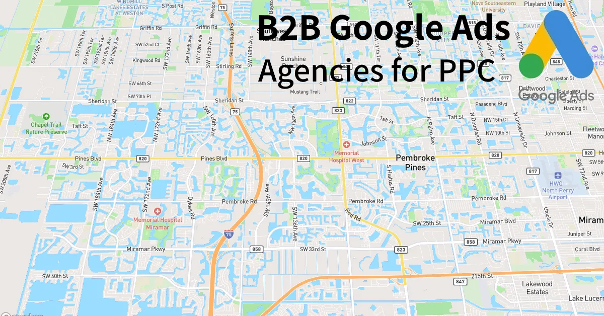 Top 10 B2B Google Ads Agencies in Pembroke Pines Florida