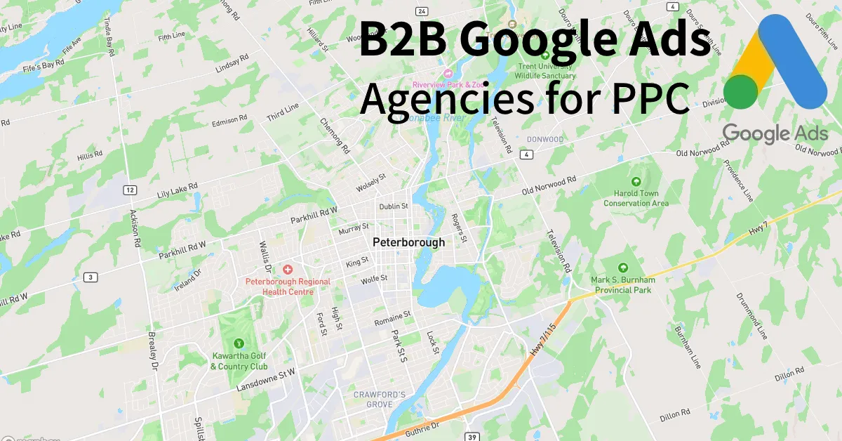 Top 10 B2B Google Ads Agencies in Peterborough Canada