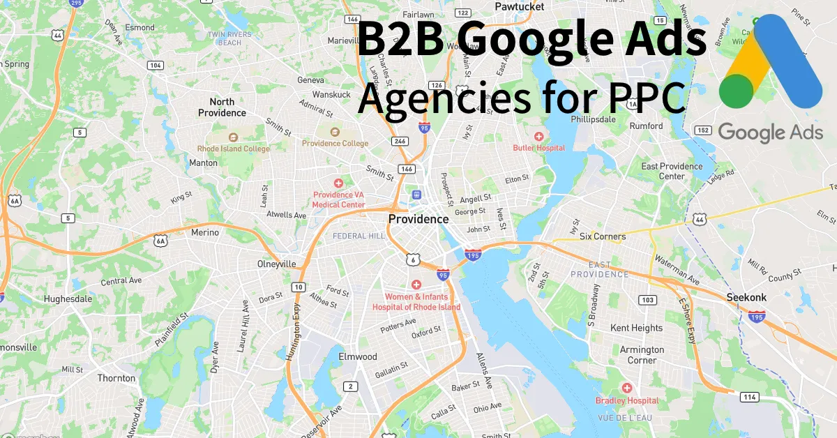 Top 10 B2B Google Ads Agencies in Providence Rhode Island