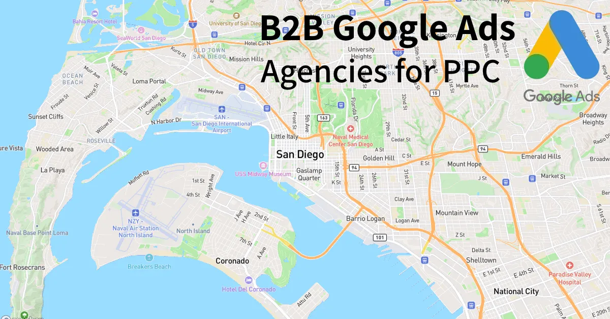 Top 10 B2B Google Ads Agencies in San Diego California