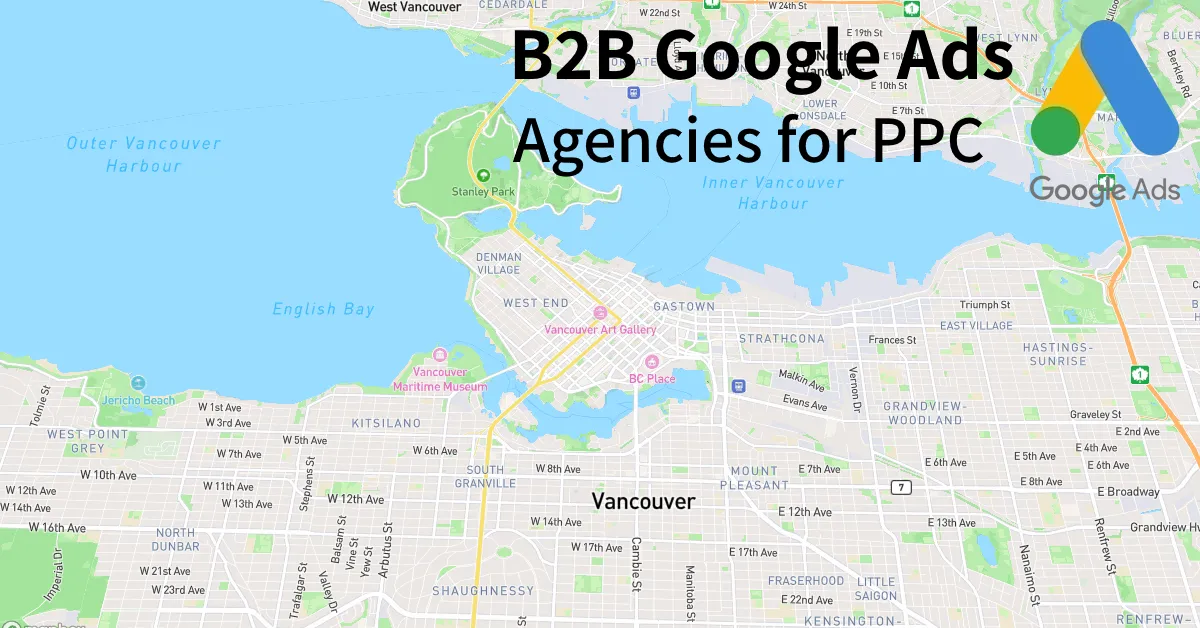 Top 10 B2B Google Ads Agencies in Vancouver Canada