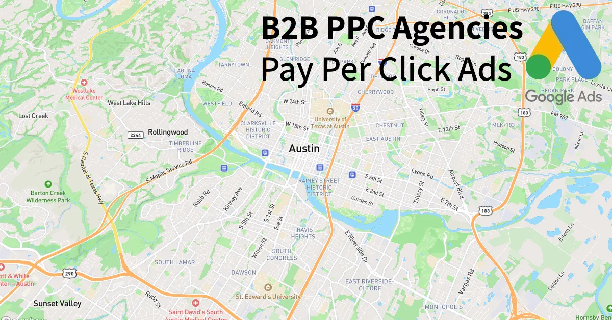 Top 10 B2B PPC Agencies in Austin Texas