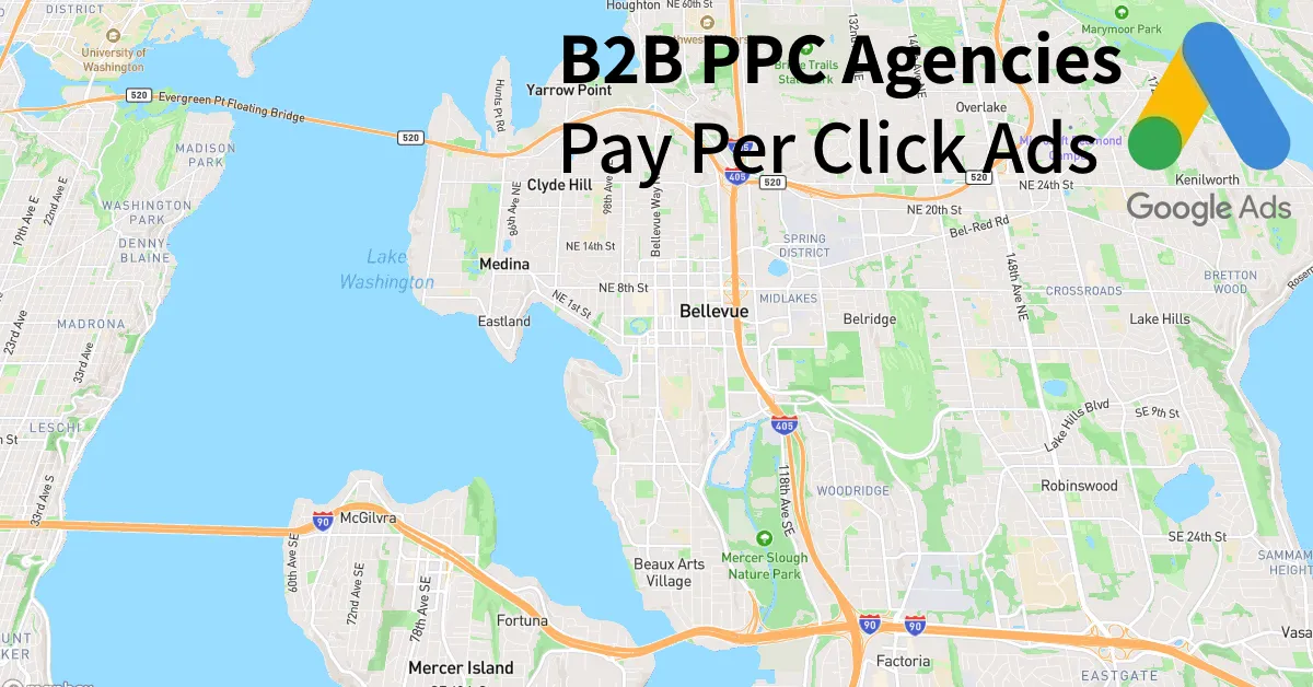 Top 10 B2B PPC Agencies in Bellevue Washington