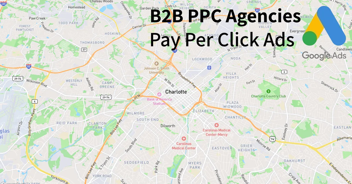 Top 10 B2B PPC Agencies in Charlotte North Carolina