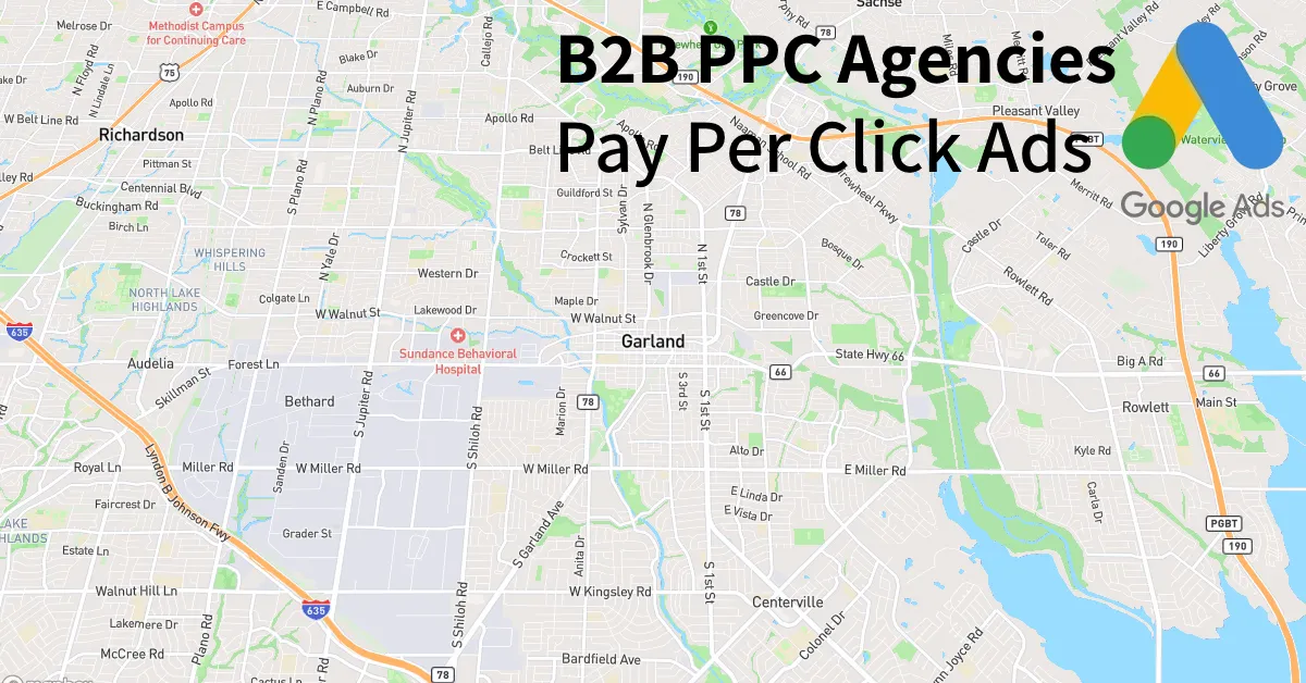 Top 10 B2B PPC Agencies in Garland Texas