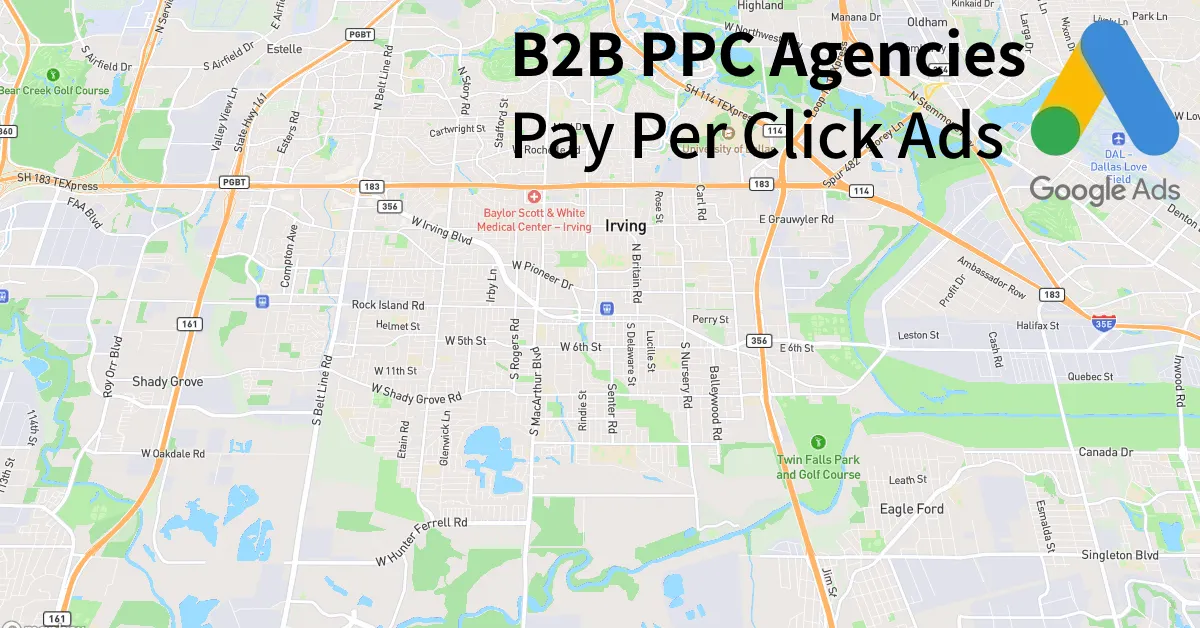 Top 10 B2B PPC Agencies in Irving Texas