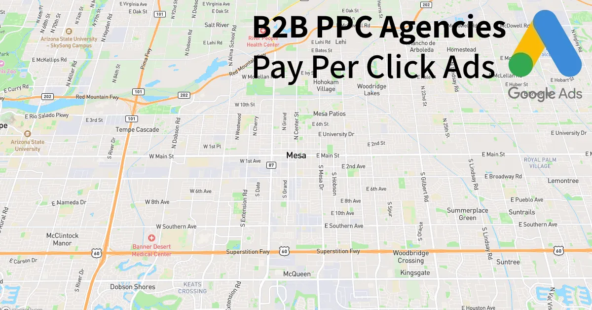 Top 10 B2B PPC Agencies in Mesa Arizona