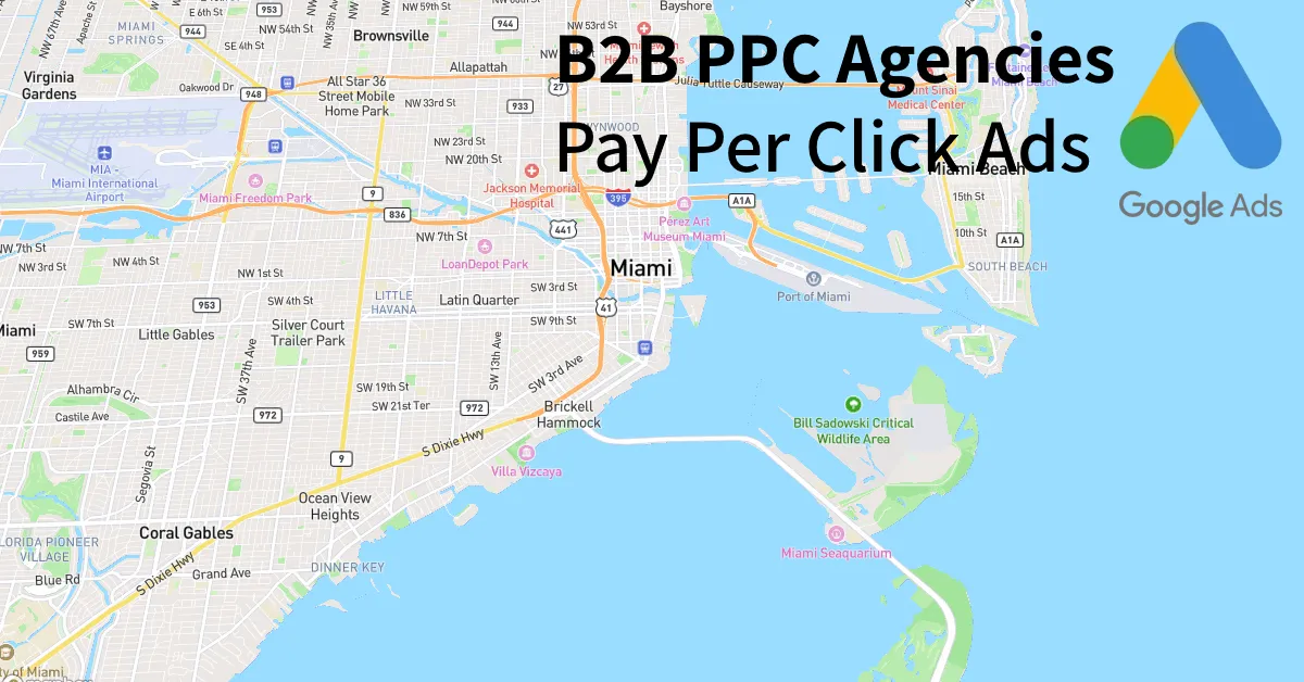 Top 10 B2B PPC Agencies in Miami Florida