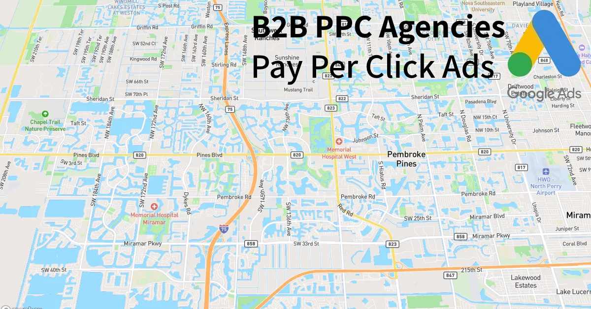 Top 10 B2B PPC Agencies in Pembroke Pines Florida