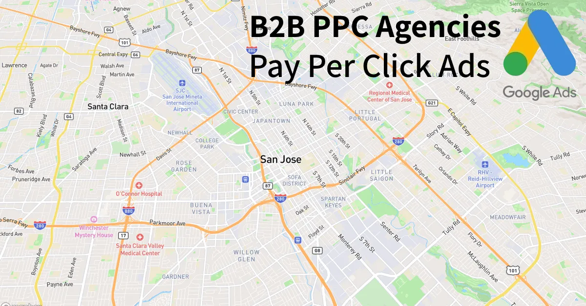 Top 10 B2B PPC Agencies in San Jose California