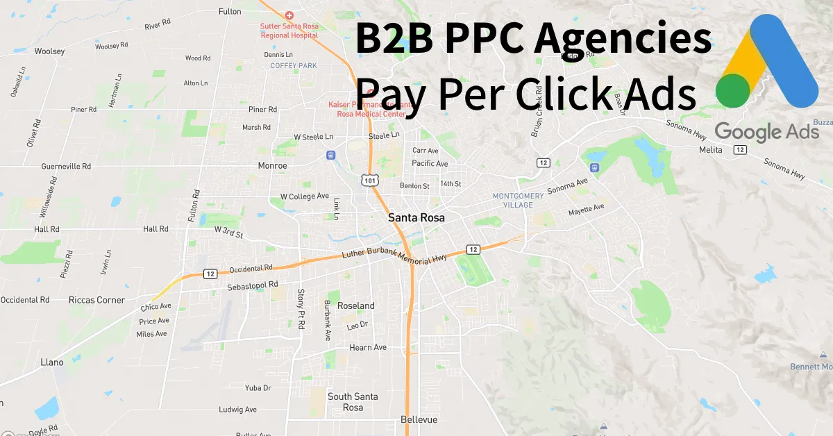 Top 10 B2B PPC Agencies in Santa Rosa California