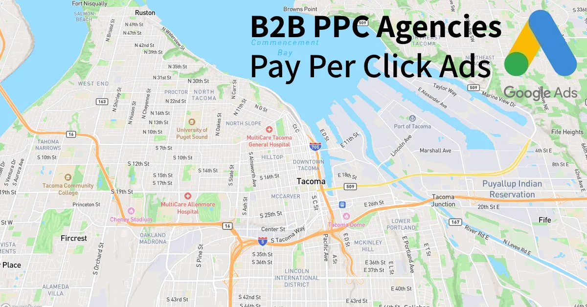 Top 10 B2B PPC Agencies in Tacoma Washington