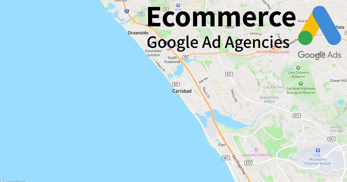 Top 10 Ecommerce Google Ads Agencies in Carlsbad California