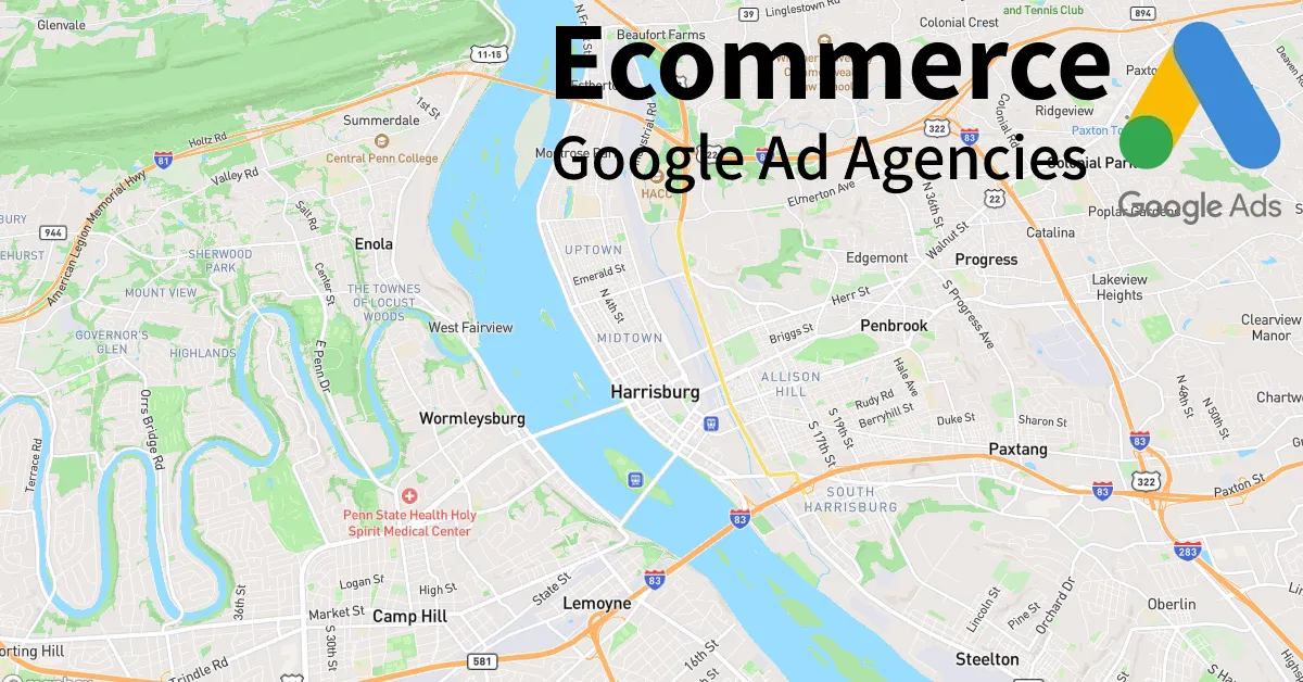 Top 10 Ecommerce Google Ads Agencies in Harrisburg Pennsylvania