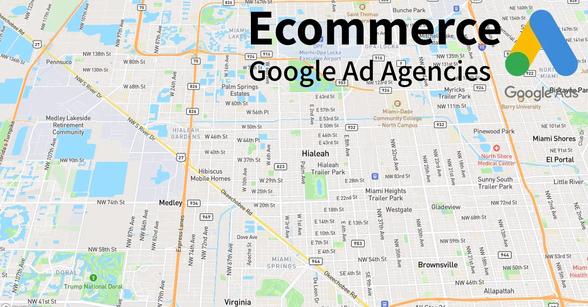 Top 10 Ecommerce Google Ads Agencies in Hialeah Florida
