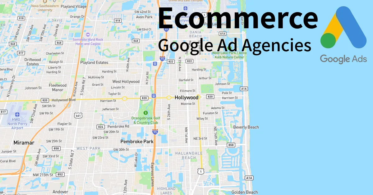 Top 10 Ecommerce Google Ads Agencies in Hollywood Florida