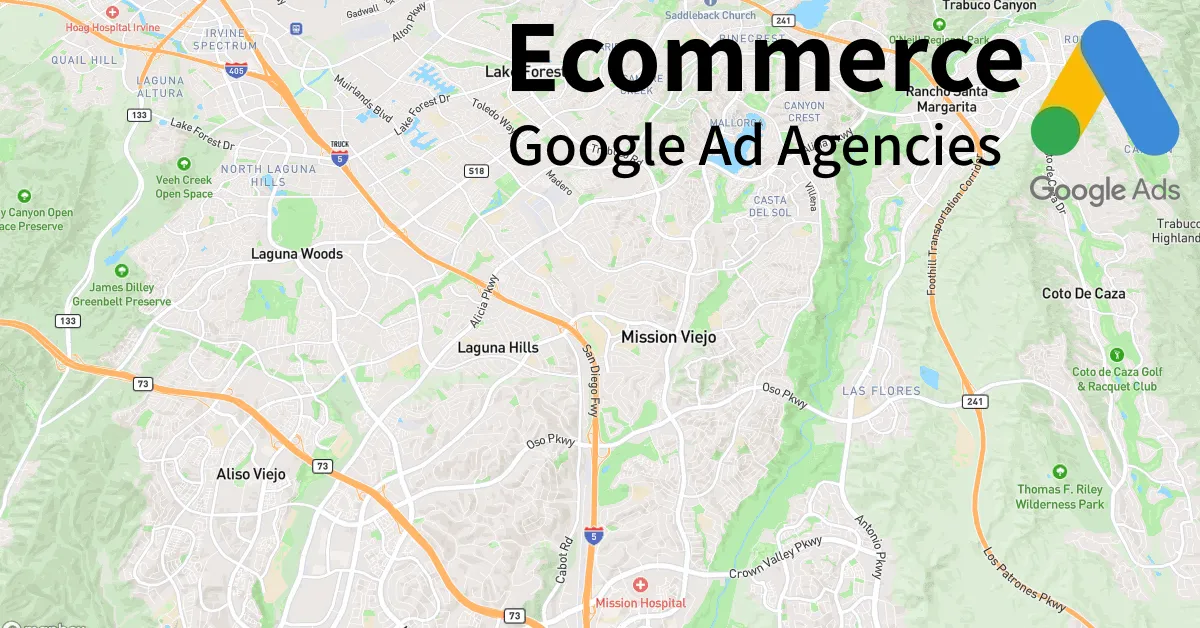 Top 10 Ecommerce Google Ads Agencies in Mission Viejo California
