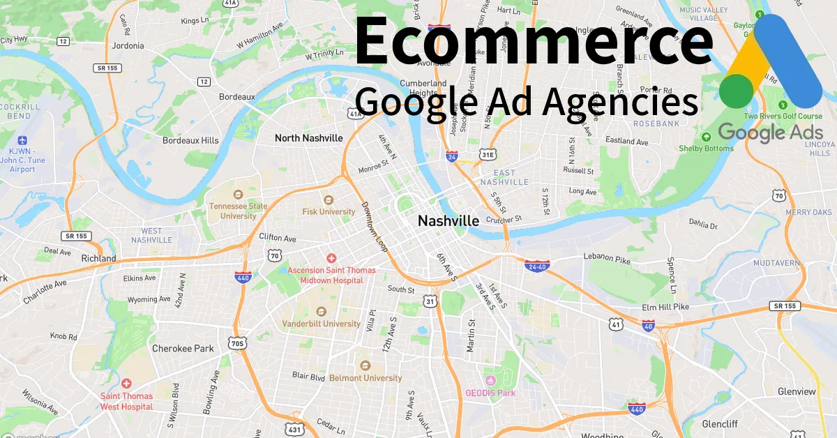 Top 10 Ecommerce Google Ads Agencies in Nashville Tennessee