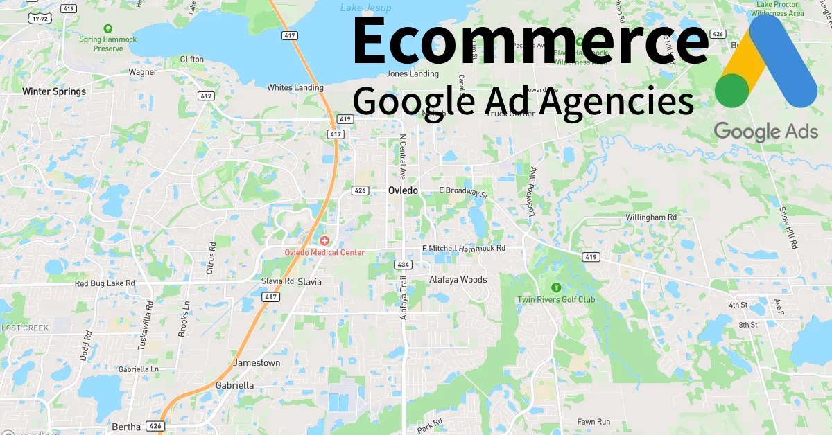 Top 10 Ecommerce Google Ads Agencies in Oviedo Florida