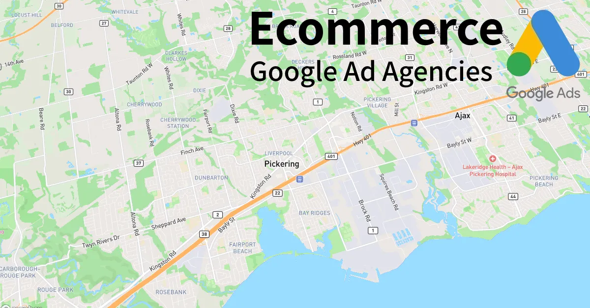 Top 10 Ecommerce Google Ads Agencies in Pickering Canada