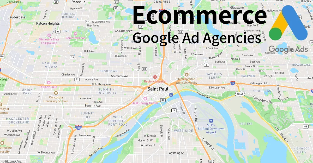Top 10 Ecommerce Google Ads Agencies in St Paul Minnesota