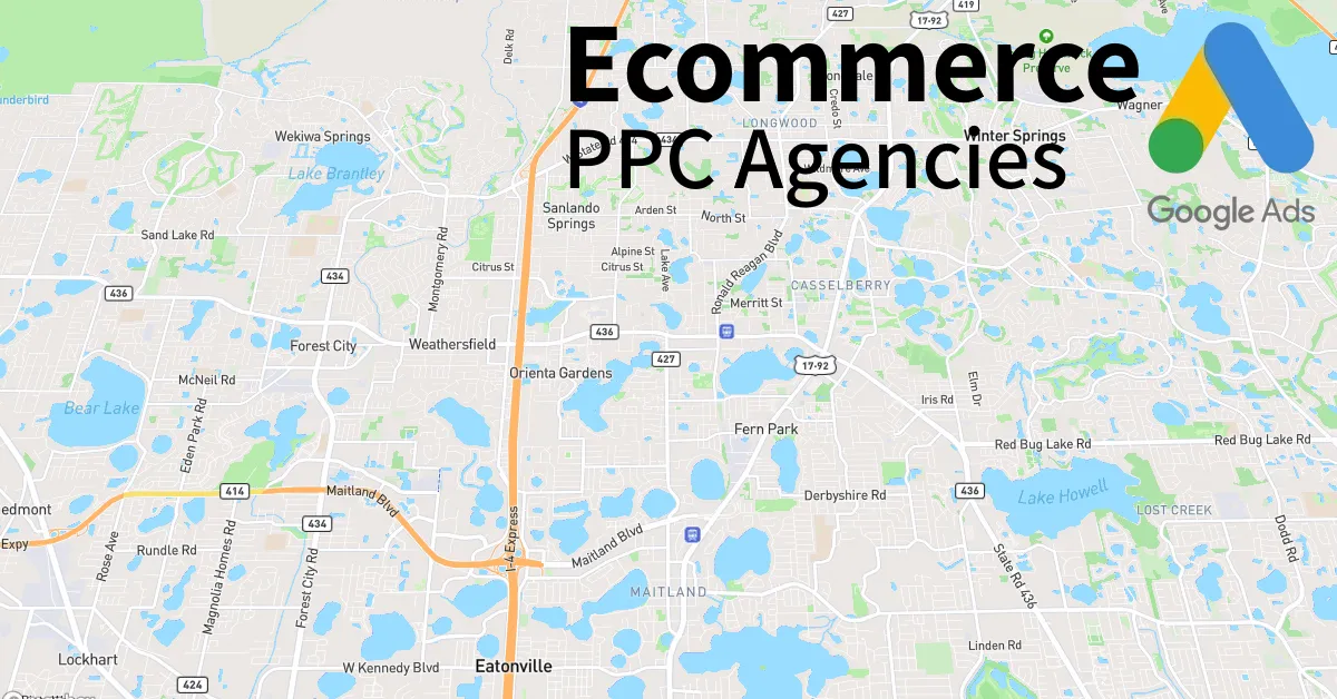 Top 10 Ecommerce PPC Agencies in Altamonte Springs Florida