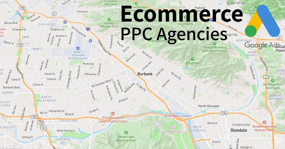 Top 10 Ecommerce PPC Agencies in Burbank California