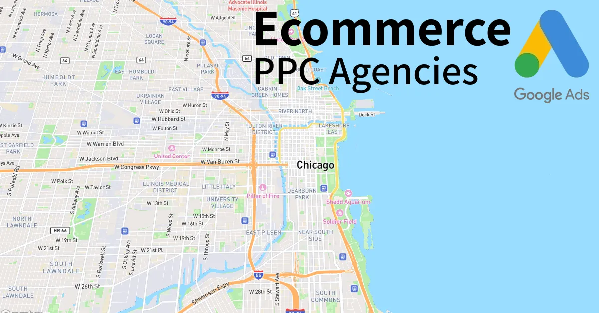 Top 10 Ecommerce PPC Agencies in Chicago Illinois