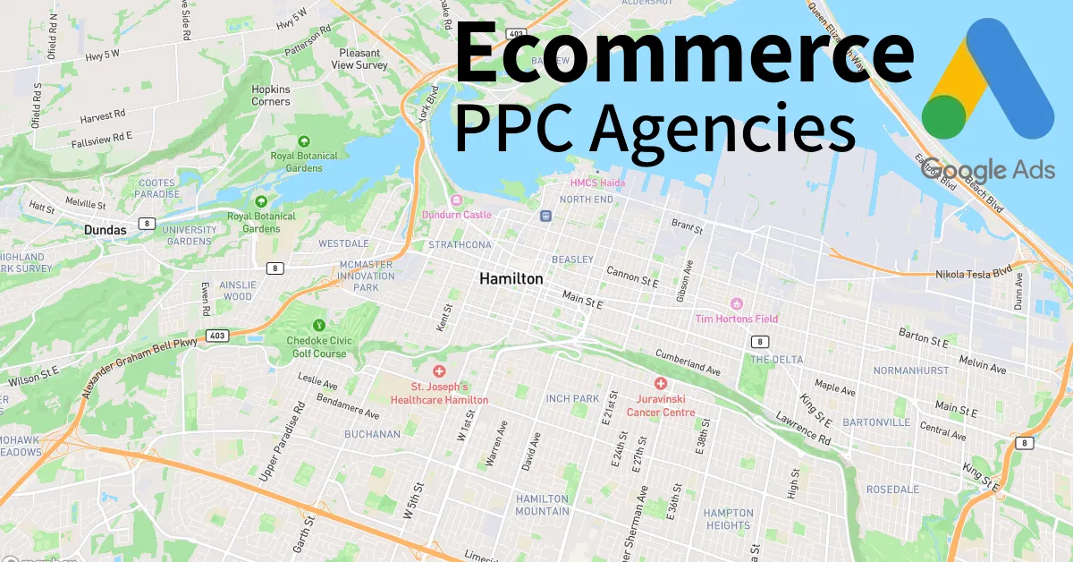 Top 10 Ecommerce PPC Agencies in Hamilton Canada