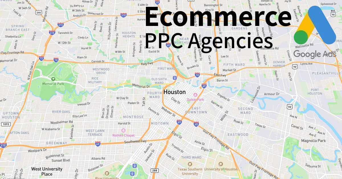 Top 10 Ecommerce PPC Agencies in Houston Texas