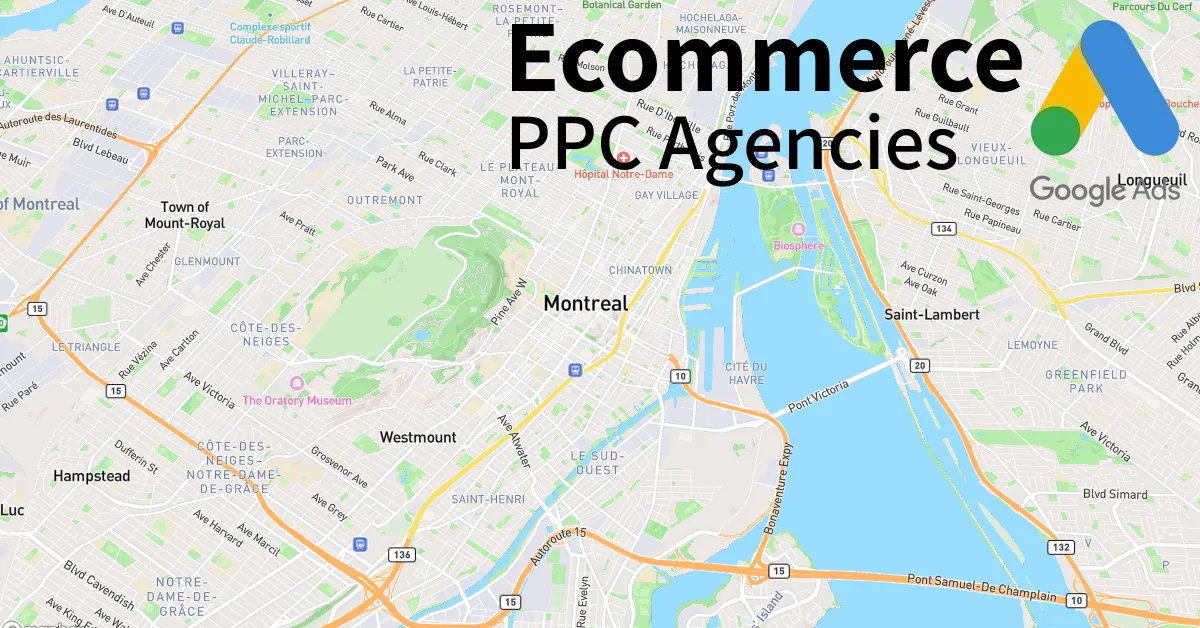 Top 10 Ecommerce PPC Agencies in Montreal Canada