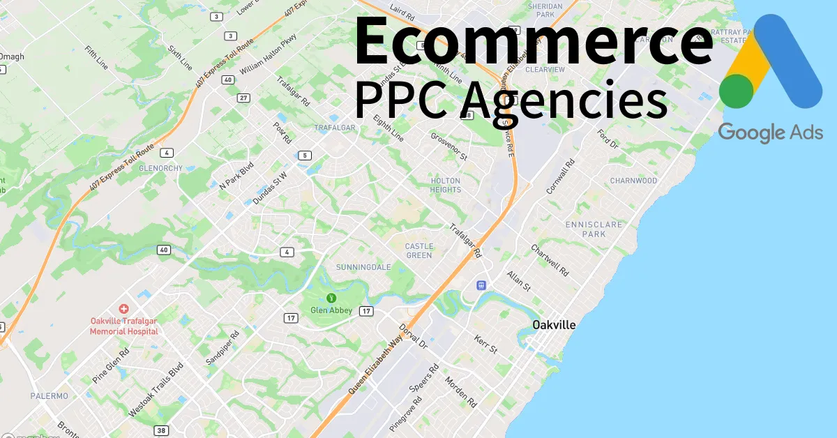 Top 10 Ecommerce PPC Agencies in Oakville Canada