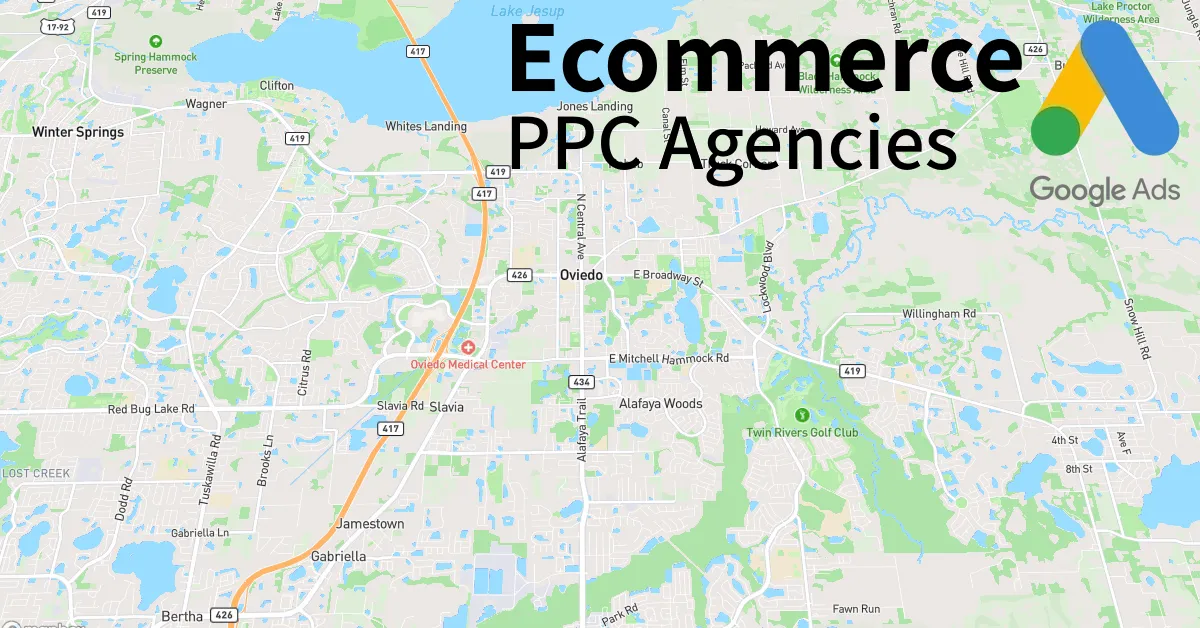 Top 10 Ecommerce PPC Agencies in Oviedo Florida