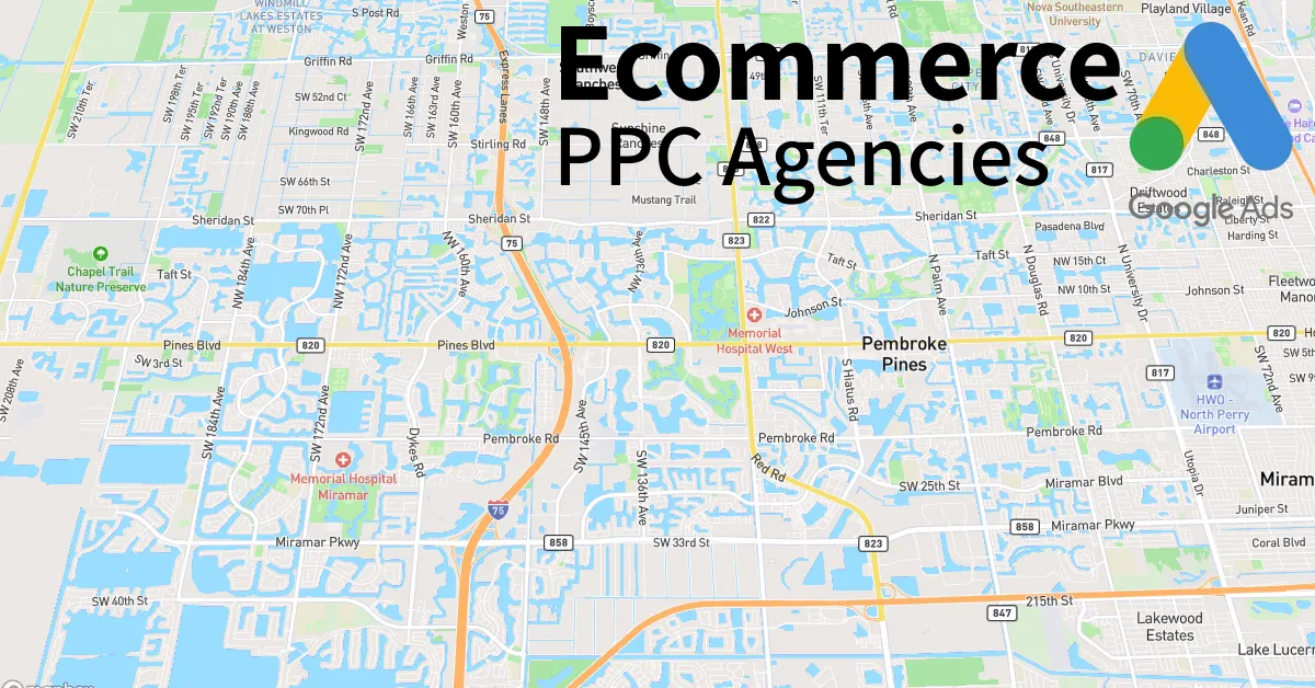 Top 10 Ecommerce PPC Agencies in Pembroke Pines Florida