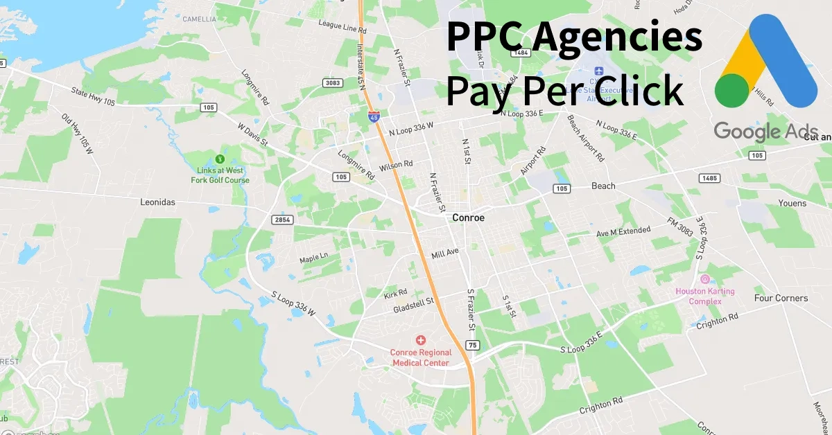 Top 10 PPC Agencies in Conroe Texas
