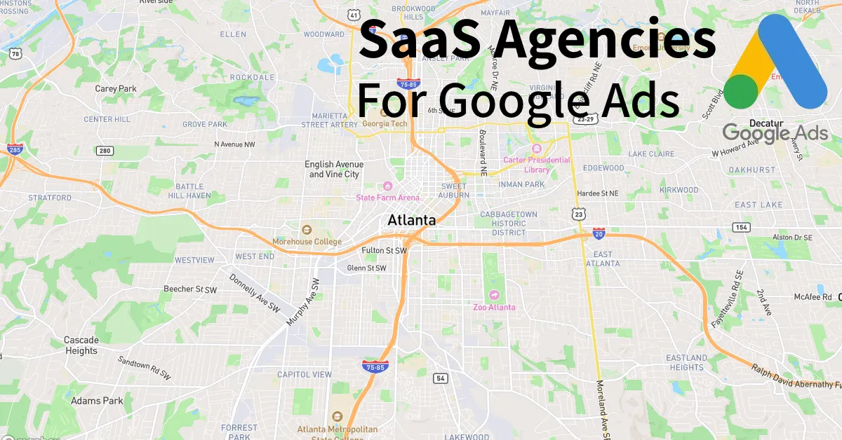 Top 10 SaaS Google Ads Agencies in Atlanta Georgia