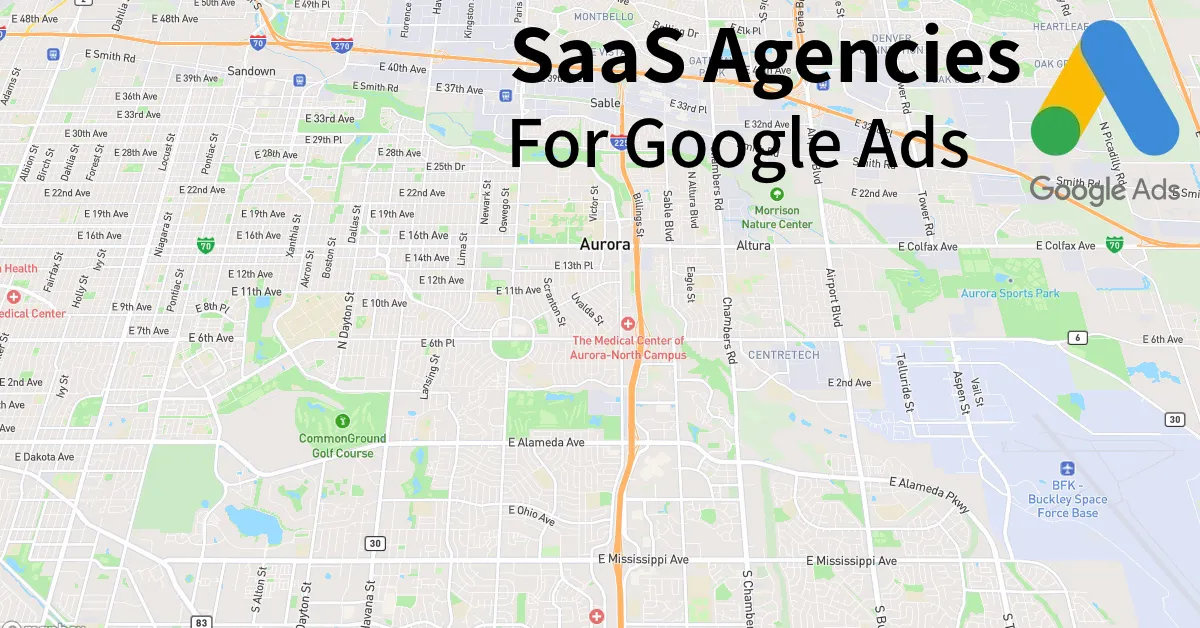 Top 10 SaaS Google Ads Agencies in Aurora Colorado