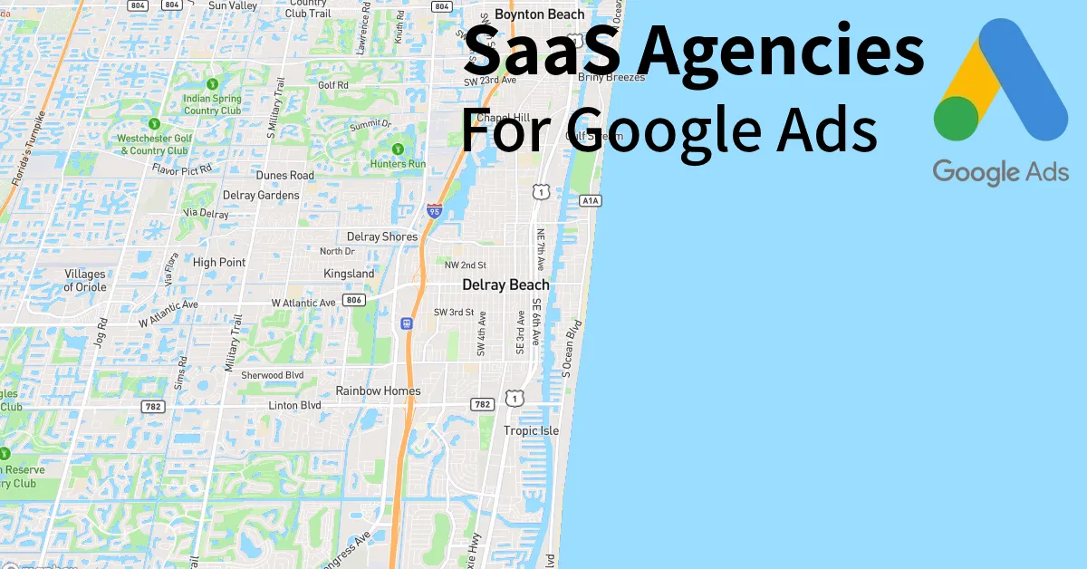 Top 10 SaaS Google Ads Agencies in Delray Beach Florida