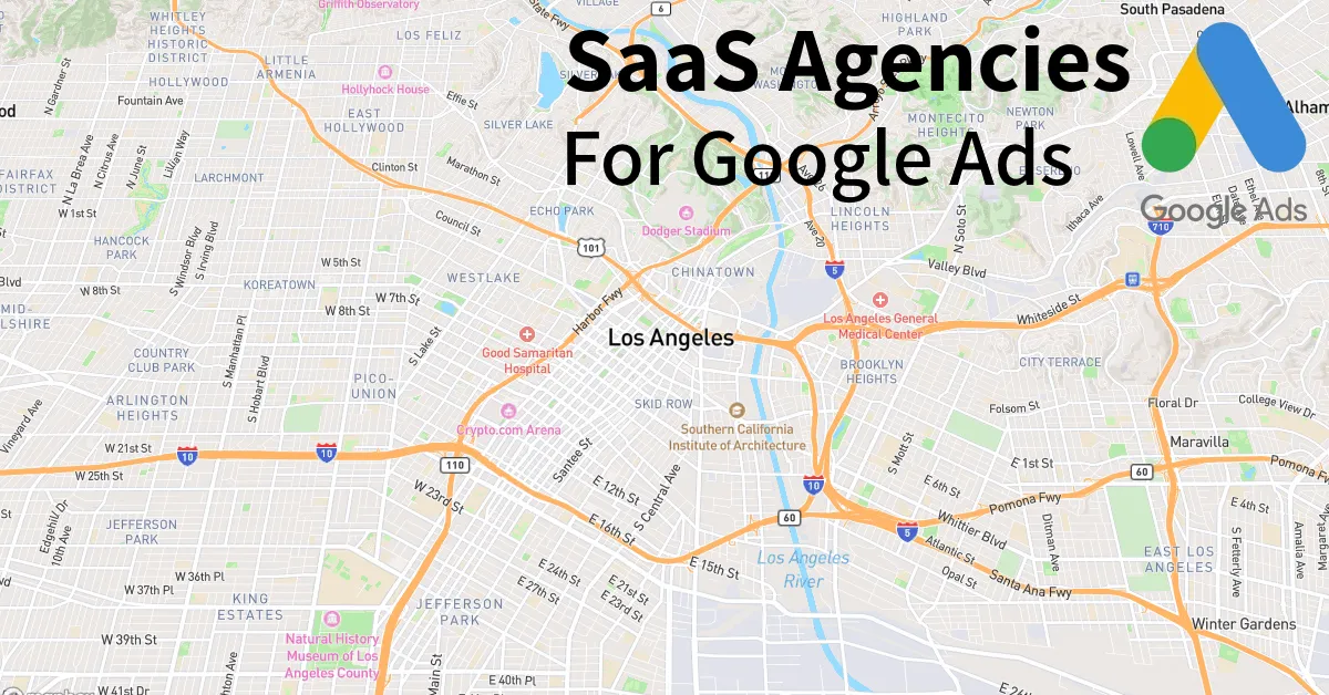Top 10 SaaS Google Ads Agencies in Los Angeles California