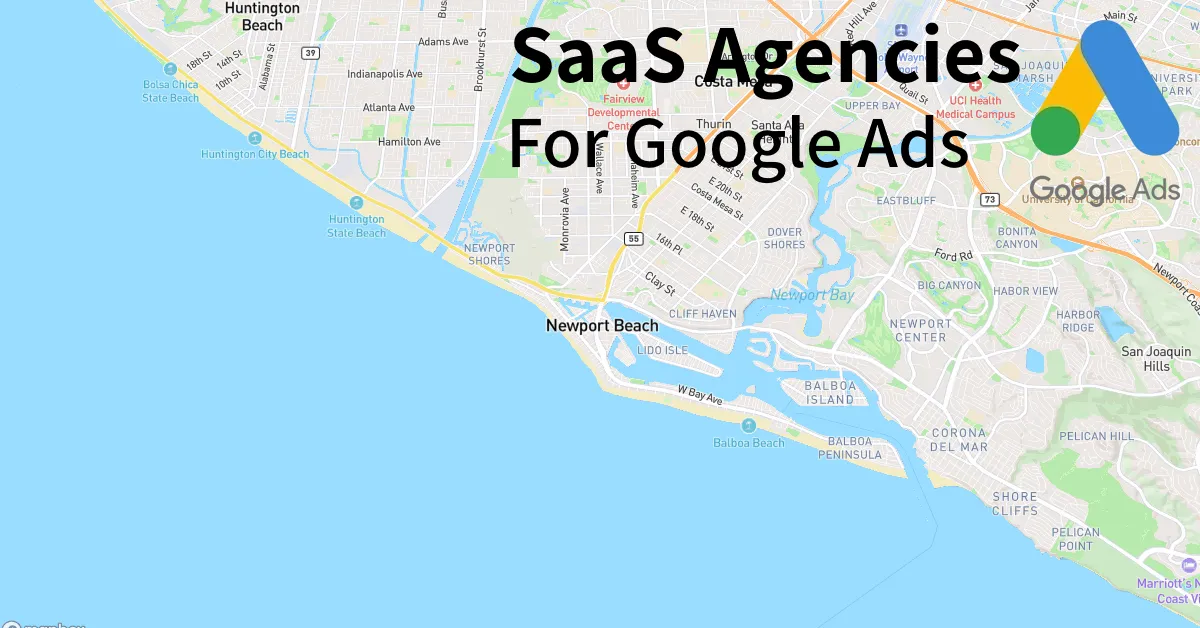 Top 10 SaaS Google Ads Agencies in Newport Beach California