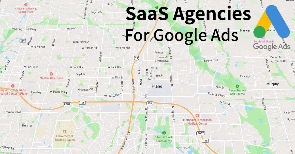 Top 10 SaaS Google Ads Agencies in Plano Texas