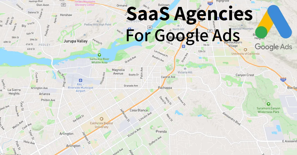 Top 10 SaaS Google Ads Agencies in Riverside California