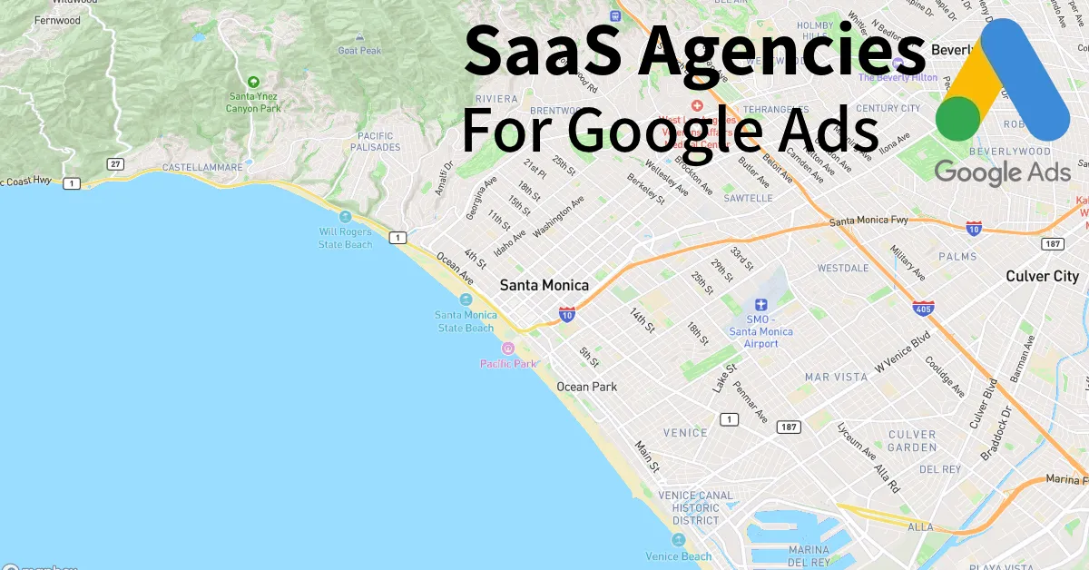 Top 10 SaaS Google Ads Agencies in Santa Monica California